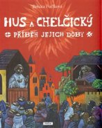 Hus a Chelčický - Renáta Fučíková