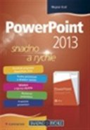 PowerPoint 2013 - Mojmír Král