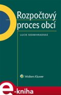 Rozpočtový proces obcí - Lucie Sedmihradská