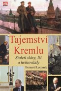 Tajemství Kremlu - Bernard Lecomte