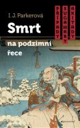 Smrt na podzimní řece - I. J. Parkerová