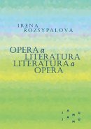 Opera a literatura. Literatura a opera