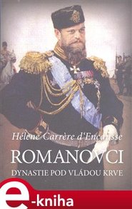 Romanovci - Helena Carrere D´Encausse
