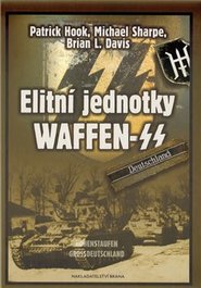 Elitní jednotky Waffen SS – 2. díl - Patrick Hook, Michael Sharpe, Brian L. Davis