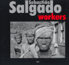 Workers - Sebastiao Salgado