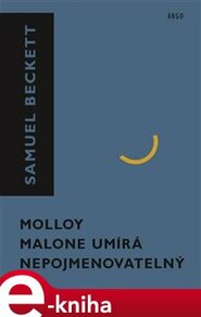 Molloy, Malone umírá, Nepojmenovatelný