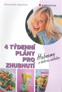 4 týdenní plány pro zhubnutí - Birgit Ellrott, Thomas Ellrott