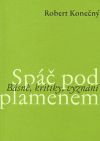 Spáč pod plamenem - Robert Konečný