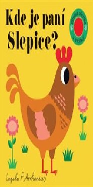 Kde je paní Slepice? Plstěná okénka a zrcátko!