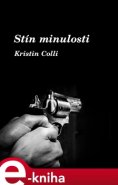 Stín minulosti - Kristin Colli