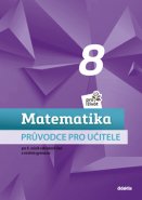 Matematika pro život 8 - Průvodce pro učitele