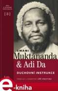 Duchovní instrukce - Svámí Muktánanda, Adi Da