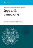 Lege artis v medicíně - Radek Ptáček, Petr Bartůněk, Jan Mach