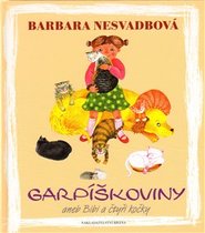 Garpíškoviny aneb Bibi a čtyři kočky - Barbara Nesvadbová