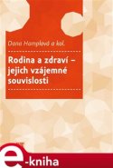 Rodina a zdraví – jejich vzájemné souvislosti - Dana Hamplová, kol.
