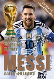 Messi Zlatý chlapec - Petr Čermák