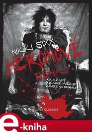 Heroinové deníky - Nikki Sixx