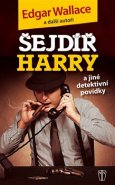 Šejdíř Harry - Edgar Wallace