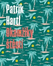 Okamžiky štěstí - Patrik Hartl