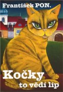 Kočky to vědí líp - František PON.