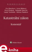 Katastrální zákon (č. 256/2013 Sb.) - Komentář - Eva Barešová, Iveta Bláhová, kolektiv autorů