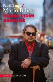 Hudbu vidím barevně - Mário Bihári, Patrik Banga