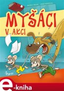 Myšáci v Akci - Peter S. Milan
