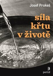 Síla křtu v životě