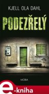 Podezřelý - Kjell Ola Dahl