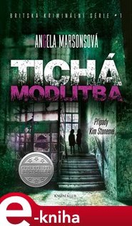 Tichá modlitba (Případy Kim Stoneové 3) - Angela Marsonsová