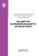 Žalobní typy ve správním soudnictví – Aktuální otázky