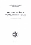 Testové otázky z fyziky, chemie a biologie