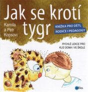 Jak se krotí tygr