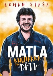 Kuchařka pro děti - Roman Staša