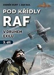 Pod křídly RAF - V druhém exilu 3. díl
