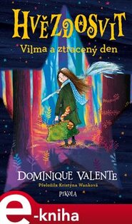 Hvězdosvit: Vilma a ztracený den
