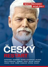 Český restart - Tomáš Němeček, Lenka Zlámalová, Denisa Hejlová, Ivana Svobodová, Jakub Železný, Jiří Přibáň, Sabina Slonková, Alexandr Mitrofanov, Jan Dobrovský, Petros Michopulos, Dalibor Balšínek, Bohumil Pečinka, Jindřich Šídlo, Jakub Patočka, Petr Hol