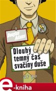 Dlouhý temný čas svačiny duše - Douglas Adams