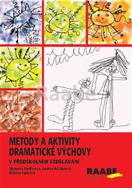 Metody a aktivity dramatiacké výchovy v předškolním vzdělávání