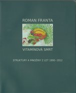 Vitamínová smrt - Roman Franta