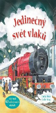 Jedinečný svět vlaků