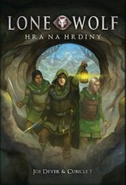 Lone Wolf – hra na hrdiny - Joe Dever