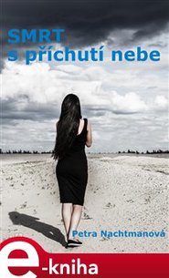 Smrt s příchutí nebe - Petra Nachtmanová