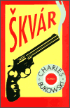 Škvár - Charles Bukowski