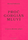 Proč Gorgiás mluví - Kryštof Boháček