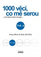 1000 věcí, co mě serou 2 - Achjo Bitch, Atilla Bič Boží