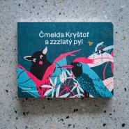 ČMELDA KRYŠTOF A ZZZLATÝ PYL