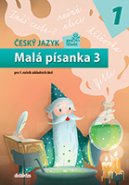 Český jazyk pro život 1 - Malá písanka 3