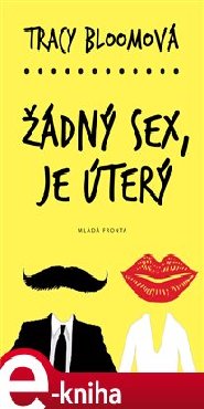 Žádný sex, je úterý