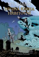 Druhá kniha hřbitovní - Neil Gaiman, P. Craig Russell, David Lafuente, Kevin Nowlan, Galen Showman